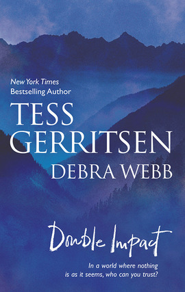 Title details for Double Impact: Never Say Die\No Way Back by Tess Gerritsen - Available